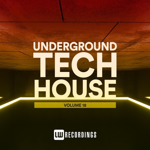 VA - Underground Tech House, Vol. 18 [LWUTH18]